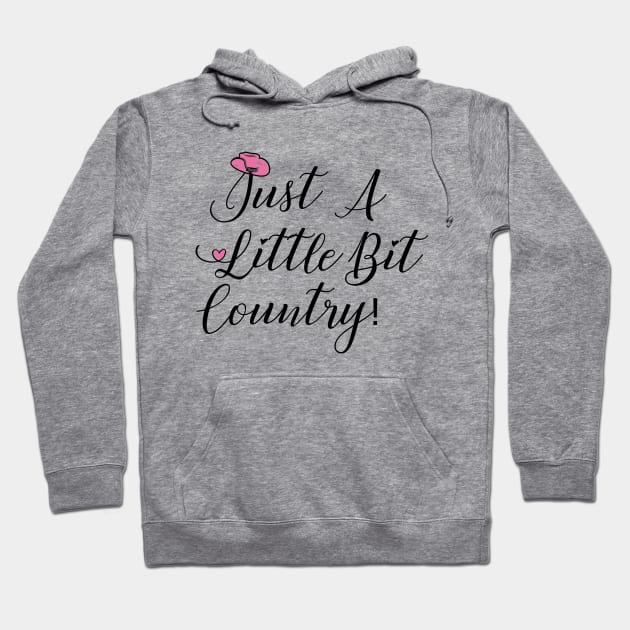 A little bit country Hoodie by TracyMichelle